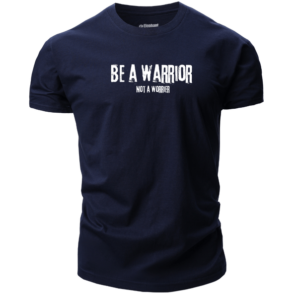 Men's Be a warrior, not a worrier T-Shirt