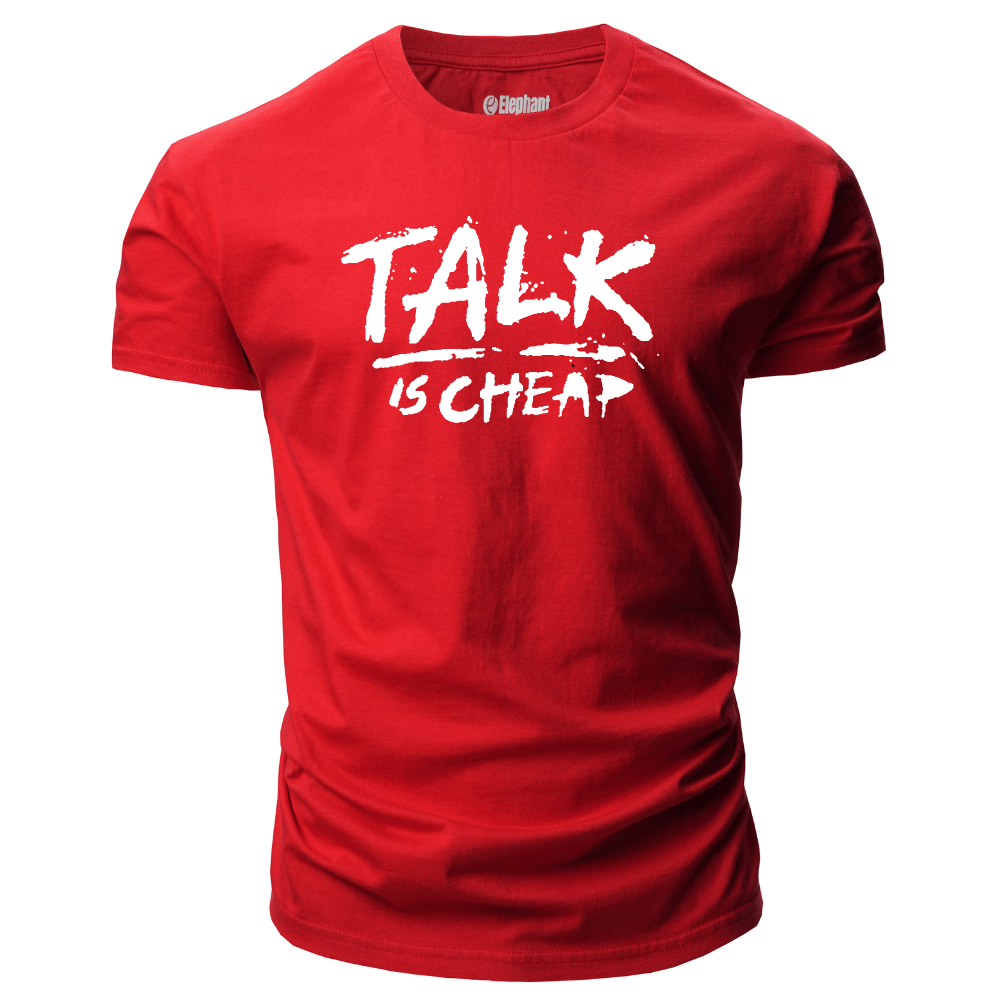 Men's TALK IS CHEAP Short Sleeve T-shirt