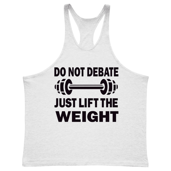 JUST LIFT THE WEIGHT Workout Stringer Tank Tops