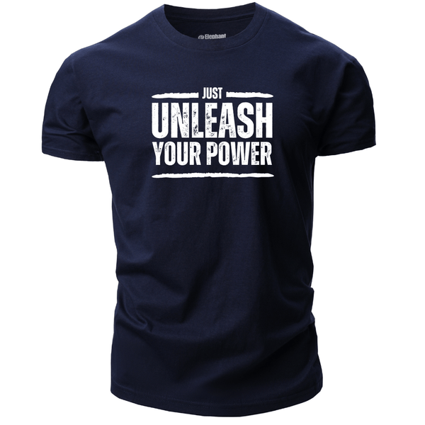 Men's JUST UNLEASH YOUR POWER T-shirt