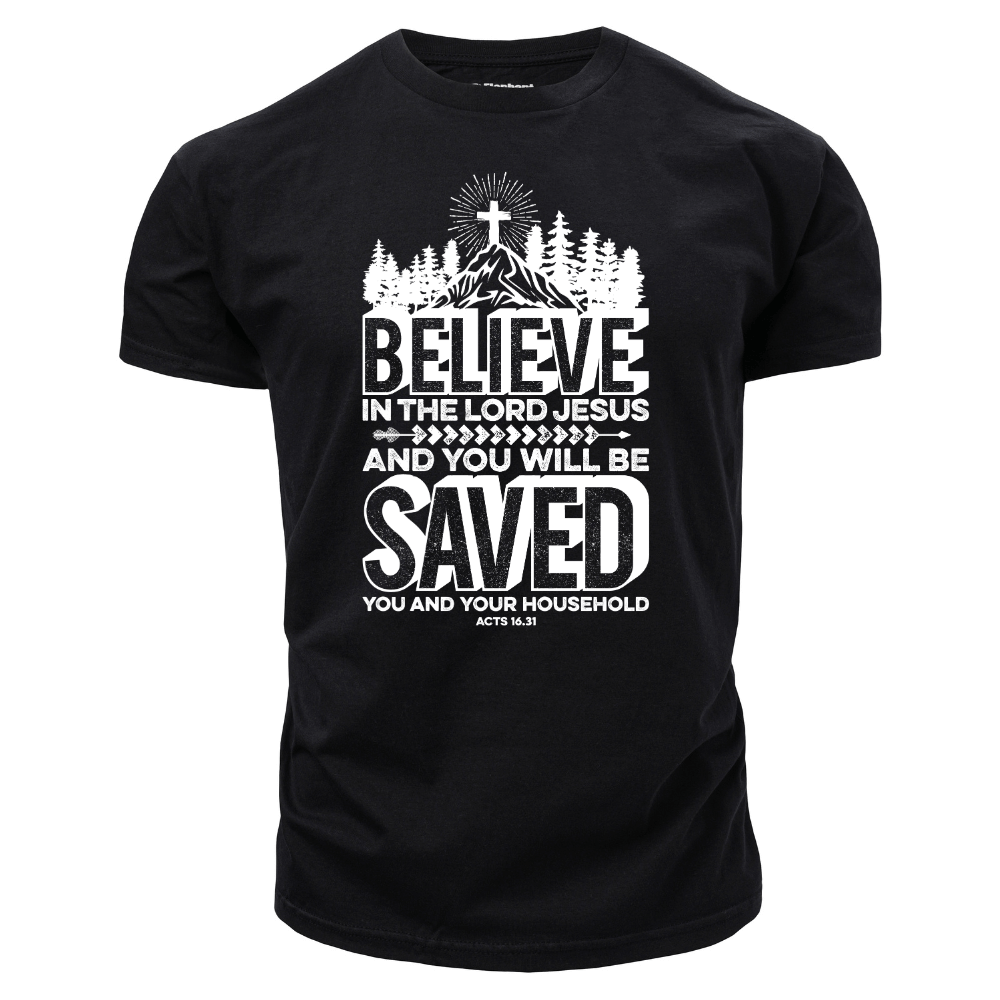 BELIEVE IN THE LORD JESUS T-shirt for Men