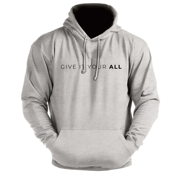 GIVE IT YOUR ALL - Men's Hoodie