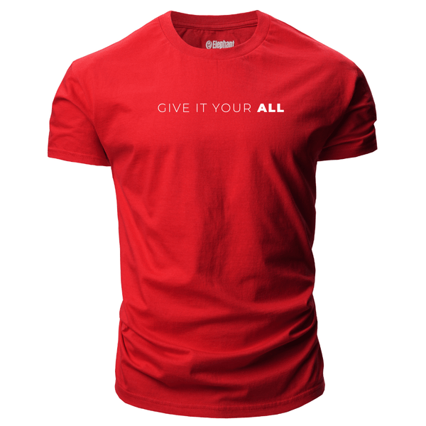 Men's GIVE IT YOUR ALL Inspirational T-shirt