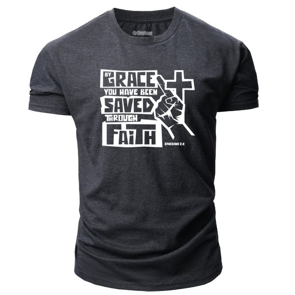 BY GRACE WE HAVE BEEN SAVED THROUGH FAITH T-shirt for Men