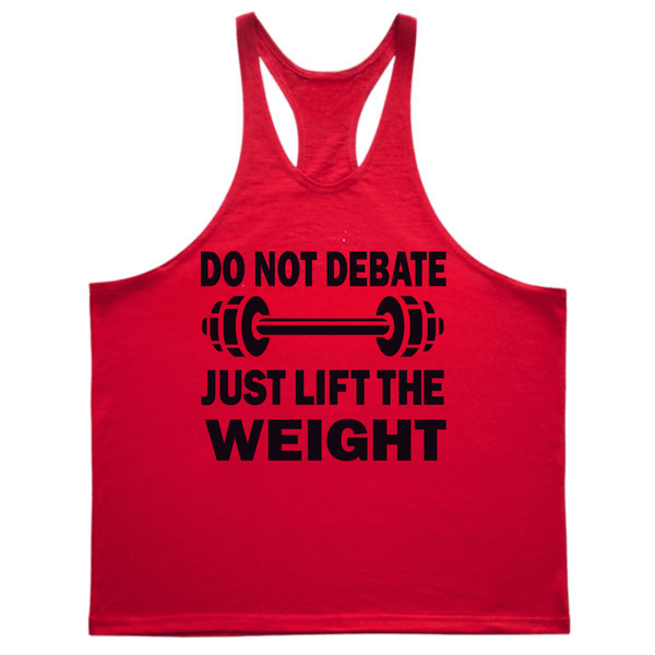 JUST LIFT THE WEIGHT Workout Stringer Tank Tops