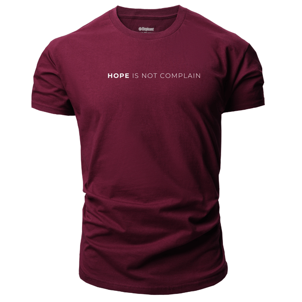 HOPE IS NOT COMPLAIN Inspirational Graphic T-shirt/Tees