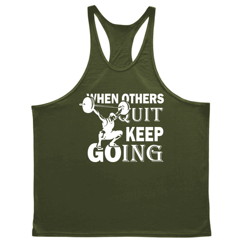 WHEN OTHERS QUIT, KEEP GOING GYM Y Back Tank Tops