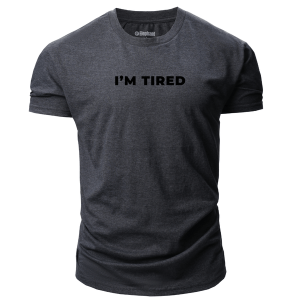 I'M TIRED Men's Cotton Tees