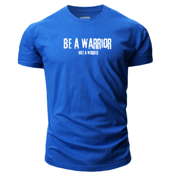 Men's Be a warrior, not a worrier T-Shirt