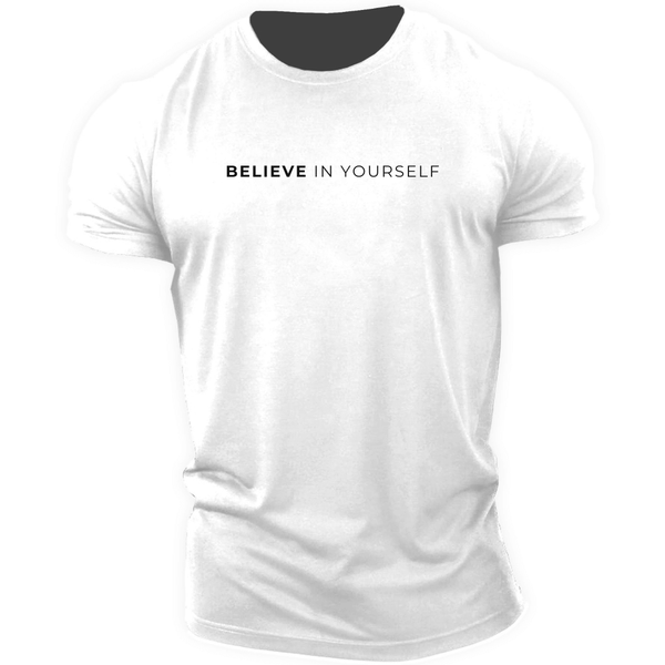 white BELIEVE IN YOURSELF Inspirational T-shirt/Tees