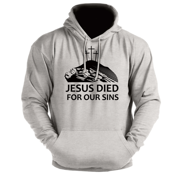 JESUS DIED FOR OUR SINS - Men's Hoodie