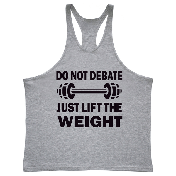 JUST LIFT THE WEIGHT Workout Stringer Tank Tops