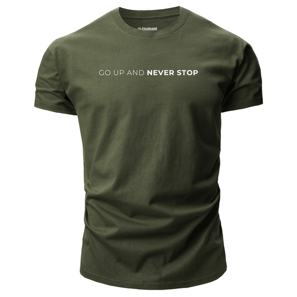 GO UP AND NEVER STOP Graphic T-shirt/Tees