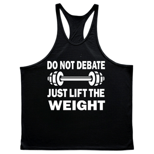 JUST LIFT THE WEIGHT Workout Stringer Tank Tops