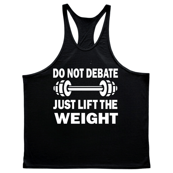 JUST LIFT THE WEIGHT Workout Stringer Tank Tops