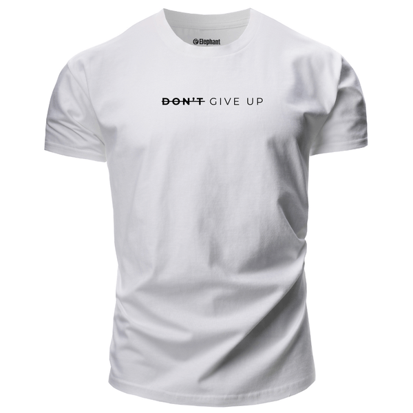 DON'T GIVE UP T-shirt/Tees