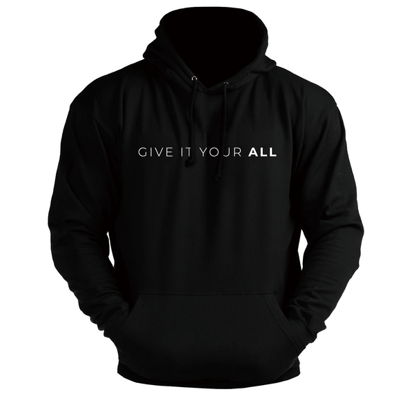 GIVE IT YOUR ALL - Men's Hoodie